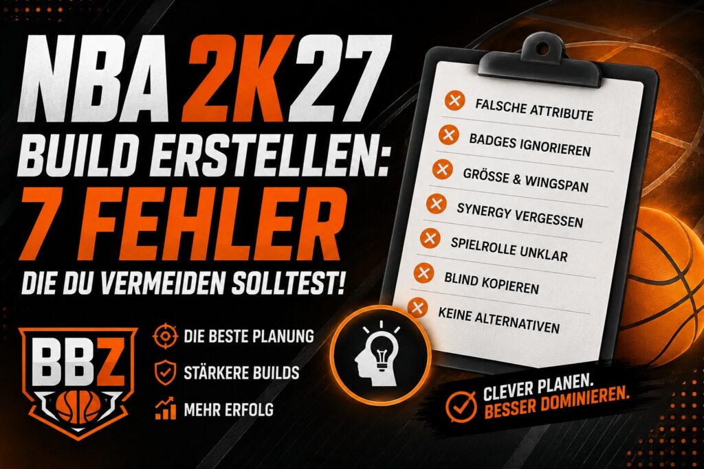 NBA 2K27 Build erstellen: 7 Fehler, die du vermeiden solltest